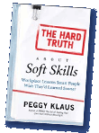 The Hard Truth About Soft Skills—Workplace Lessons Smart People Wish They’d Learned Sooner